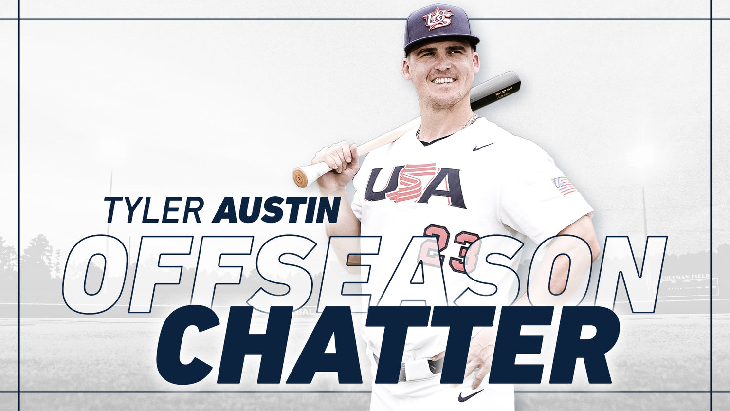 Offseason Chatter with Tyler Austin
